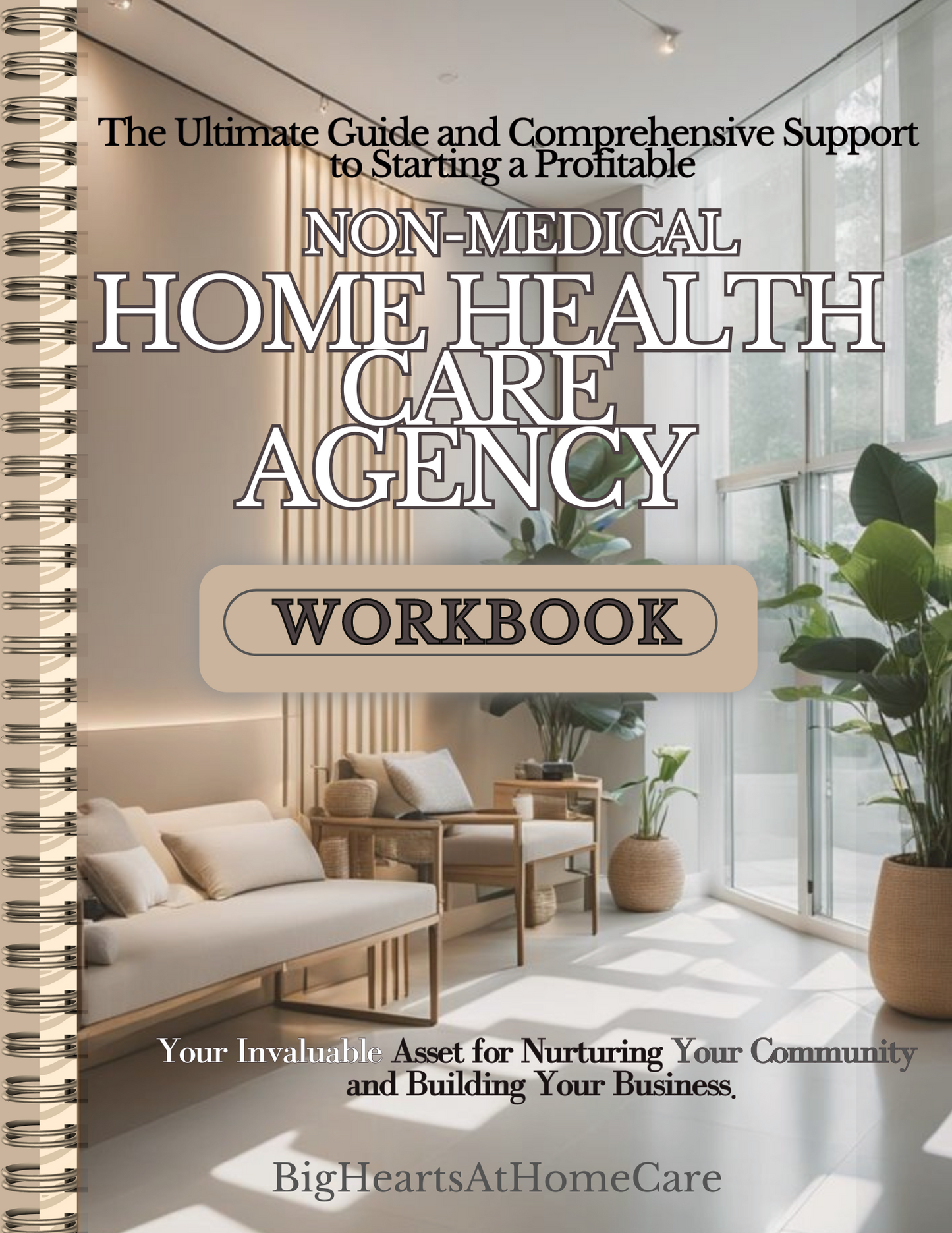 The Comprehensive Non-Medical Health Care Agency WorkBook